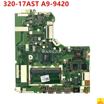 Използва се 5B20P15340 NM-B321 За Lenovo IdeaPad 320-15ACL 320-15AST дънна Платка на лаптоп дънна Платка A9-9420 Процесор AMD 100% Работен