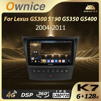 K7 Ownice 6G + 128G Android 10,0 Автомобилен Радиоприемник За Lexus GS300 S190 GS350 GS400 2004-2011 Мултимедиен плейър Аудио 4G LTE GPS Navi
