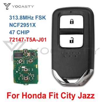 YOCASTY 313,8 Mhz Бесключевой Интелигентен Авто Дистанционно ключ 72147-T5A-J01 72147-T5C-J01 За Honda Fit City Jazz Shuttle Vezel 2014